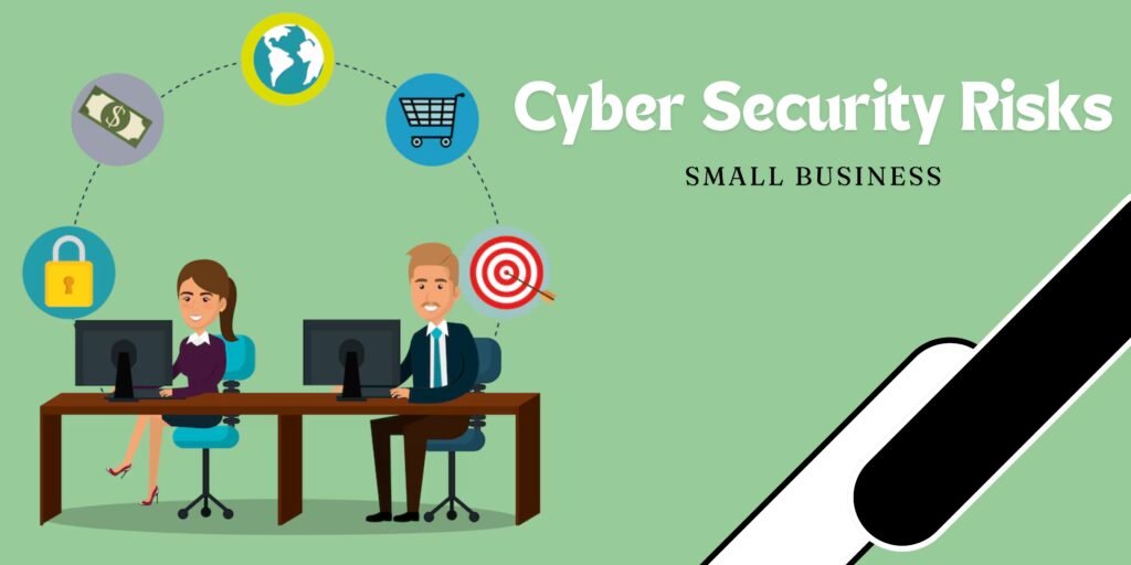 cyber security risks for small business